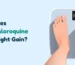 Does Hydroxychloroquine Cause Weight Gain