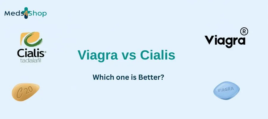 Viagra vs Cialis - Which one is Better